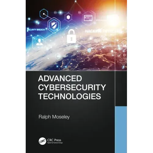 Advanced Cybersecurity Technologies