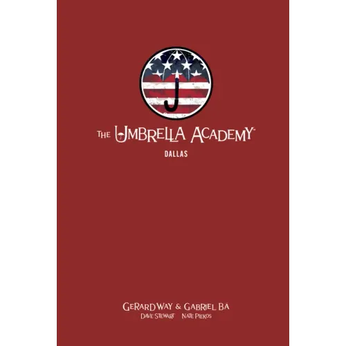 The Umbrella Academy Library Edition Volume 2: Dallas