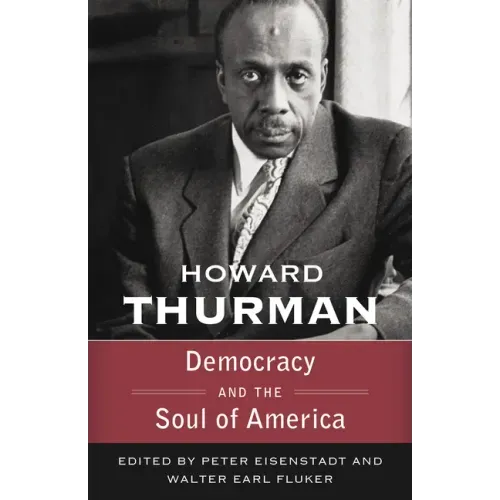 Democracy and the Soul of America (Walking with God: The Sermons Series of Howard Thurman)