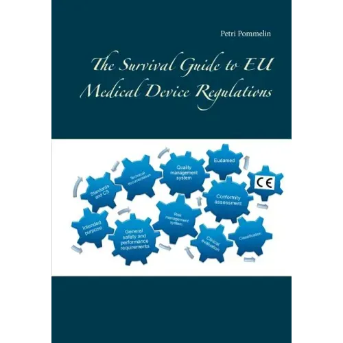 The Survival Guide to EU Medical Device Regulations
