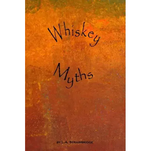 Whiskey Myths