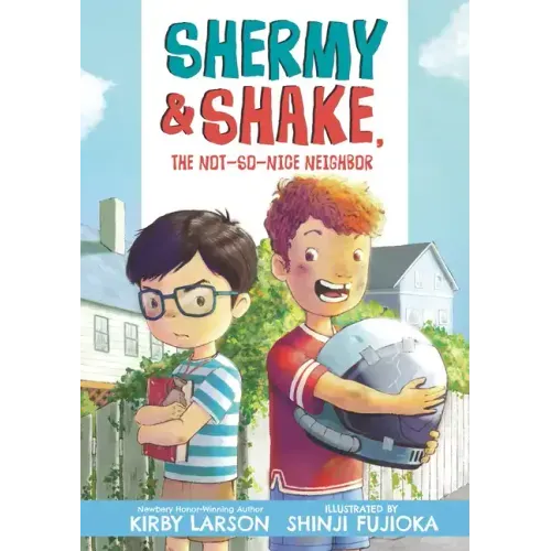 Shermy and Shake, the Not So Nice Neighbor