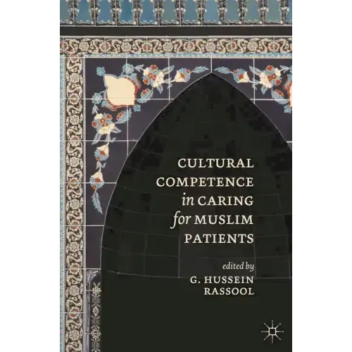 Cultural Competence in Caring for Muslim Patients