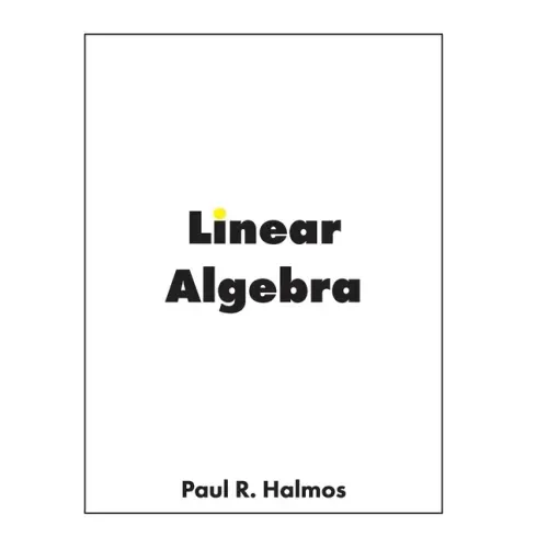 Linear Algebra: Finite-Dimensional Vector Spaces
