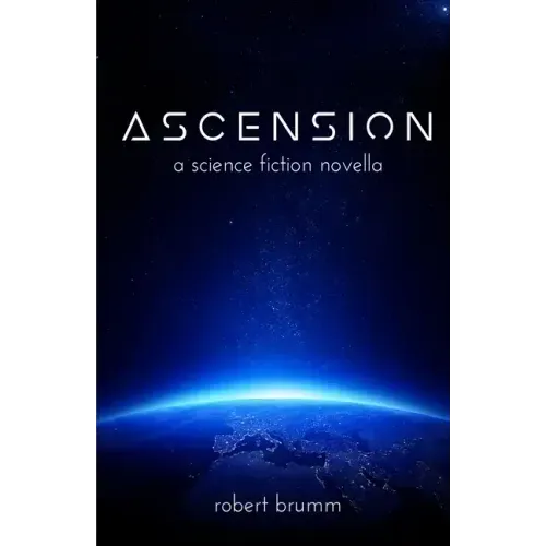 Ascension: A Science Fiction Novella