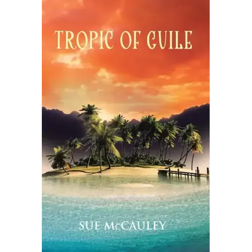 Tropic of Guile