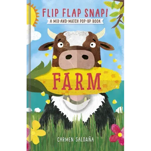 Flip Flap Snap! Farm: A Pop-Up Board Book