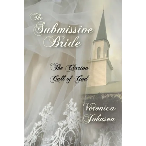 The Submissive Bride: The Clarion Call of God