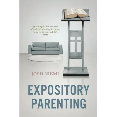 Expository Parenting