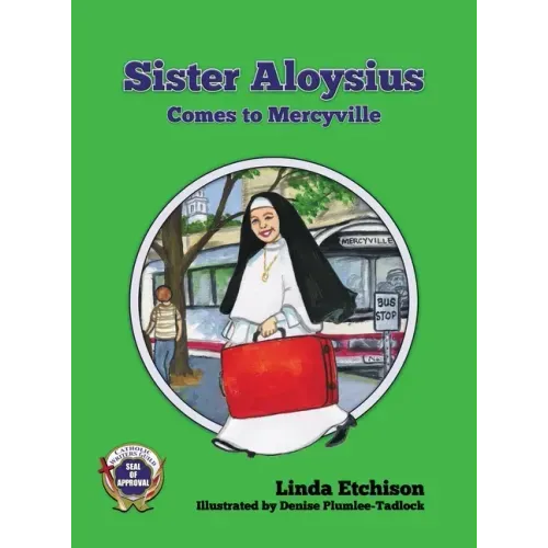 Sister Aloysius Comes to Mercyville
