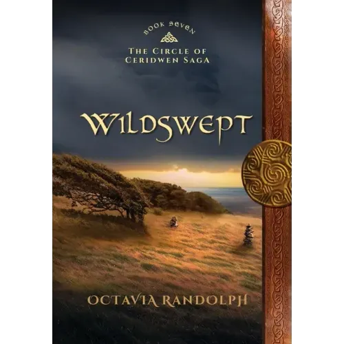 Wildswept: Book Seven of The Circle of Ceridwen Saga