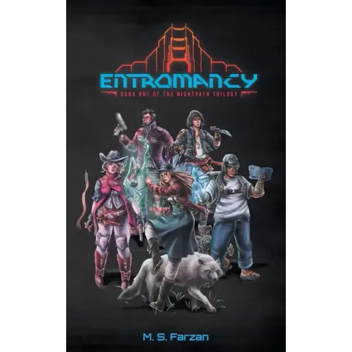 Entromancy: Book One of the Nightpath Trilogy