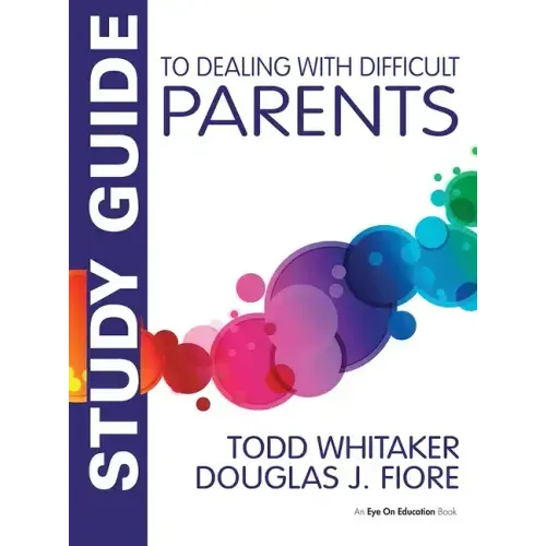 Study Guide to Dealing with Difficult Parents