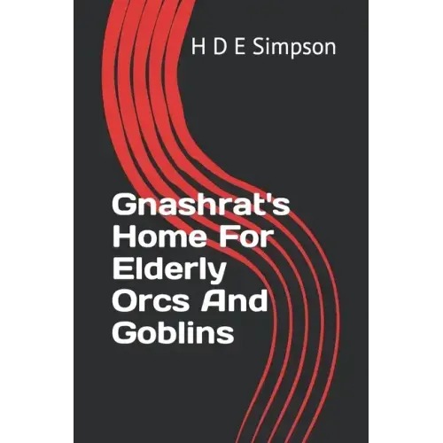 Gnashrat's Home For Elderly Orcs And Goblins