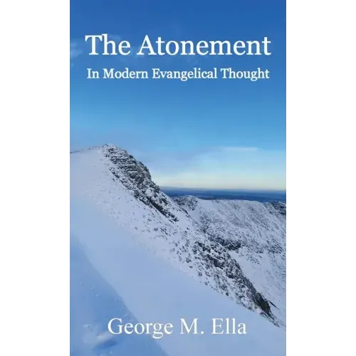 The Atonement In Modern Evangelical Thought