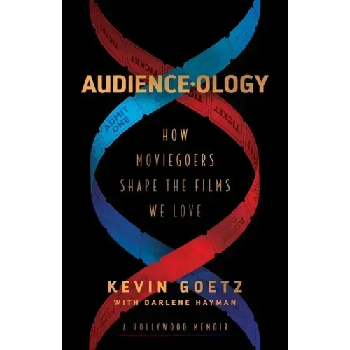 Audience-Ology: How Moviegoers Shape the Films We Love