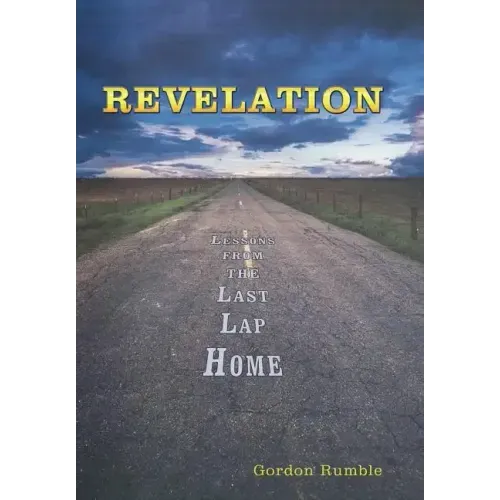 Revelation: Lessons from the Last Lap Home