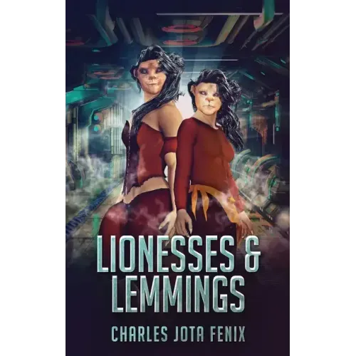 Lionesses & Lemmings