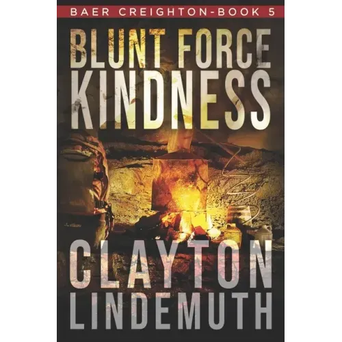 Blunt Force Kindness