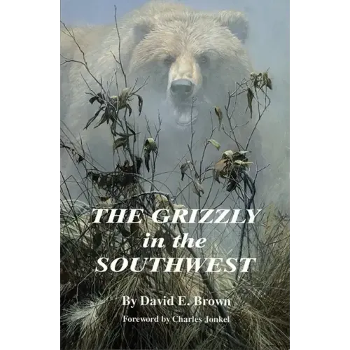The Grizzly in the Southwest