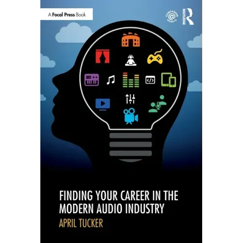 Finding Your Career in the Modern Audio Industry
