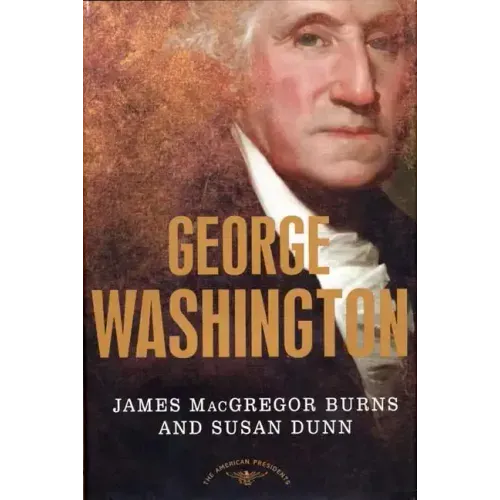 George Washington: The 1st President, 1789-1797
