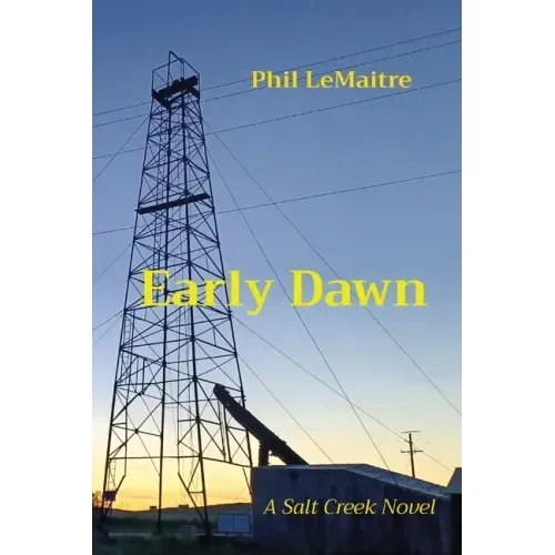 Early Dawn: A Salt Creek Novel