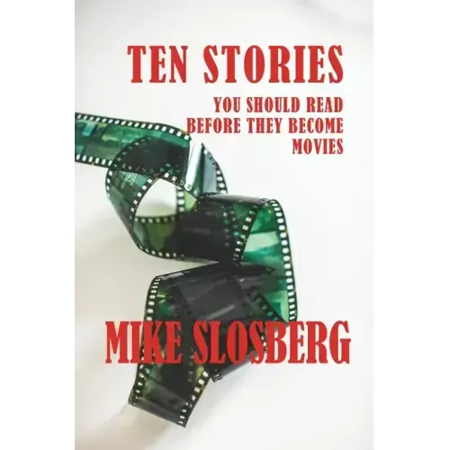 Ten Stories You Should Read Before They Become Movies