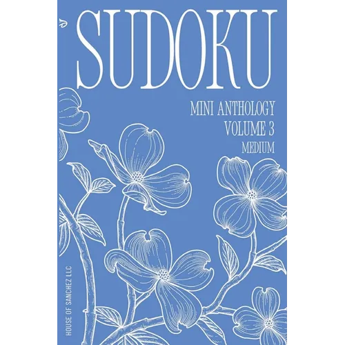 Sudoku Mini Anthology: Volume 3