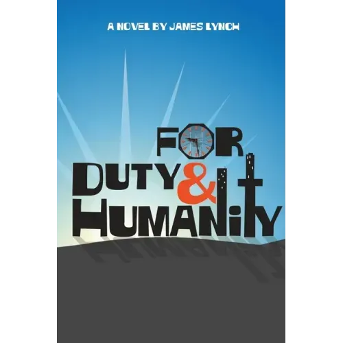 For Duty and Humanity
