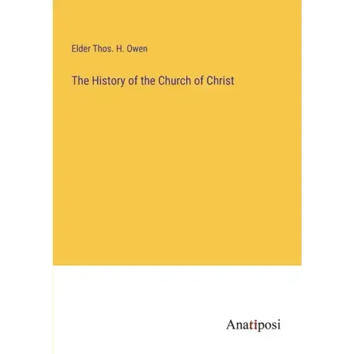 The History of the Church of Christ