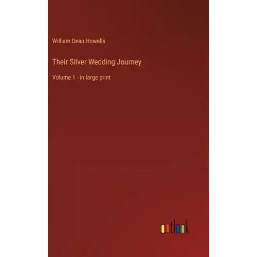 Their Silver Wedding Journey: Volume 1 - in large print