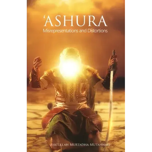 'Ashura - Misrepresentations and Distortions