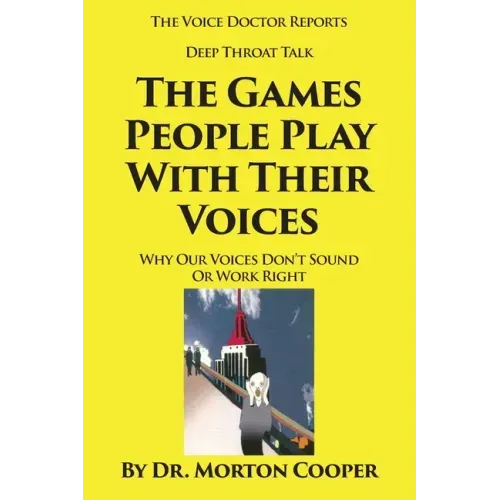 The Games People Play With Their Voices