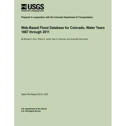 Web-Based Flood Database for Colorado, Water Years 1867 through 2011