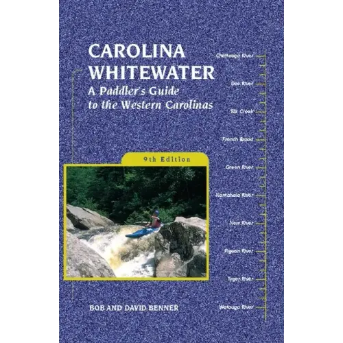 Carolina Whitewater: A Paddler's Guide to the Western Carolinas