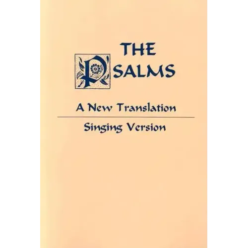 Psalms: A New Translation: Singing Version