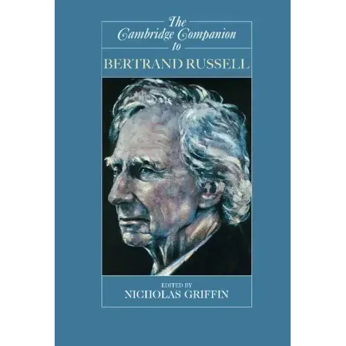 The Cambridge Companion to Bertrand Russell