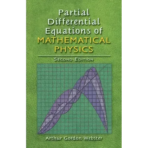 Partial Differential Equations of Mathematical Physics: Second Edition