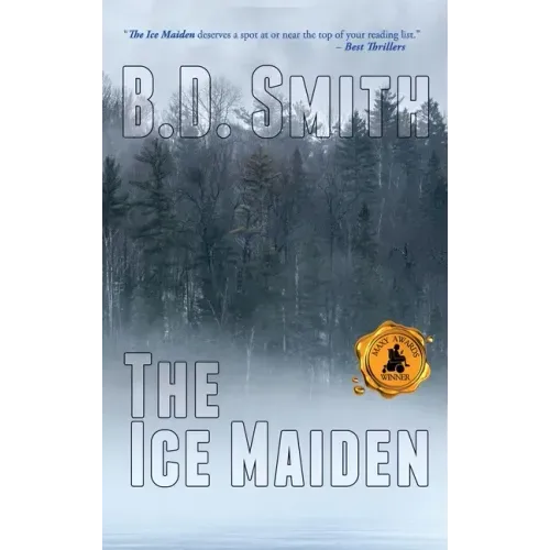 The Ice Maiden: A Fast-Paced Murder Thriller
