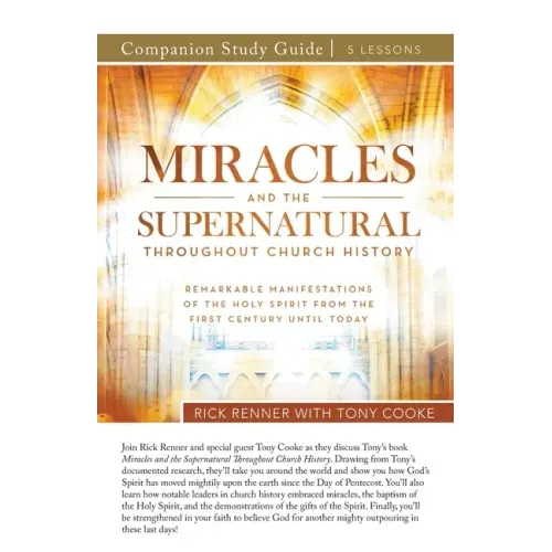 Miracles and the Supernatural Throughout Church History Study Guide