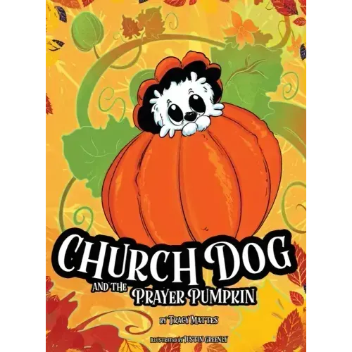 Church Dog and the Prayer Pumpkin
