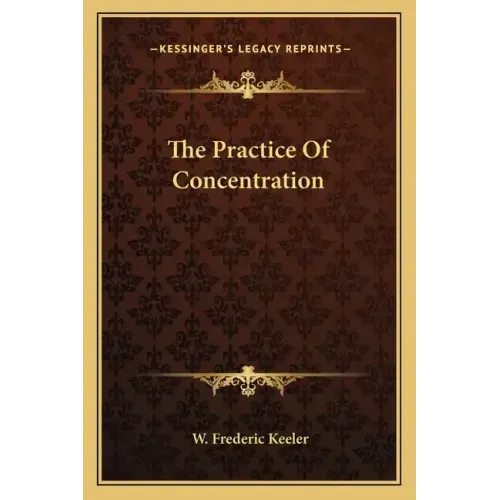 The Practice of Concentration