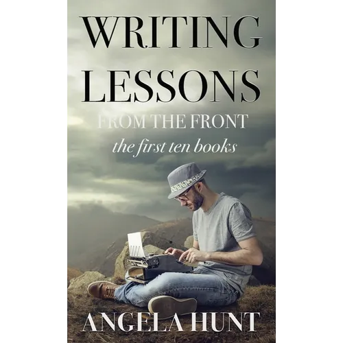 Writing Lessons from the Front: the first ten books