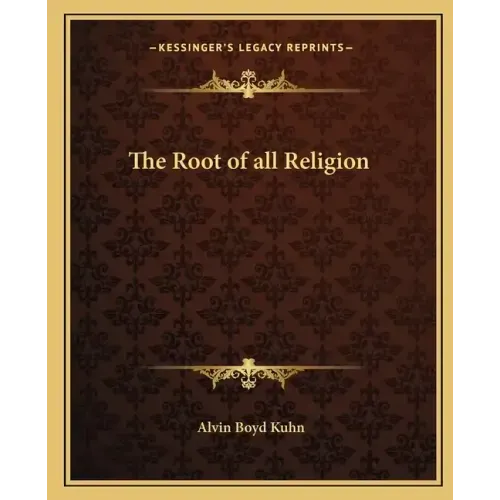 The Root of All Religion