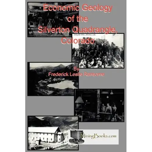 Economic Geology of the Silverton Quadrangle, Colorado