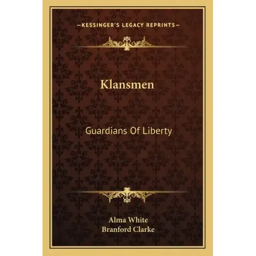 Klansmen: Guardians of Liberty