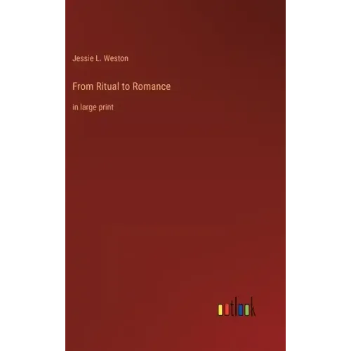 From Ritual to Romance: in large print