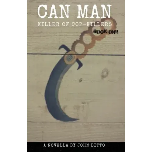 Can Man Book One: Killer of Cop-Killers