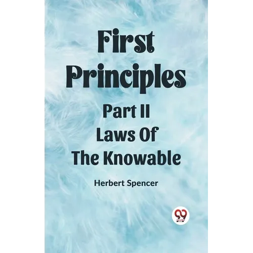 First Principles Part II Laws Of The Knowable